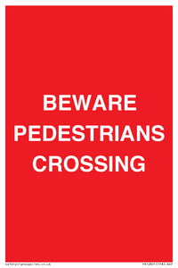 BEWARE PEDESTRIANS CROSSING